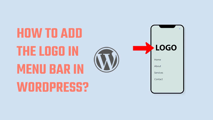How to Add the Logo in Menu Bar in WordPress