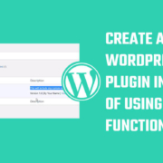 Create a custom WordPress plugin instead of using functions