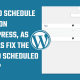 How to schedule your posts in WordPress
