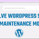 Fix Maintenance Mode WordPress