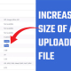 Increase upload max file size, and PHP post max size in WordPress