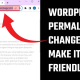 WordPress Permalinks - Change this to make it SEO friendly