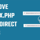 Remove index.php and redirect