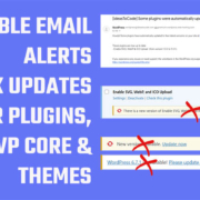 Disable auto-updates Emails Notification, and Block Updates for Plugins, WP Core, and Themes