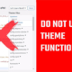 Do not use theme functions