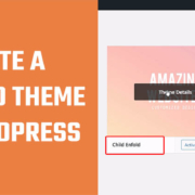 How to Create a Child Theme in WordPress